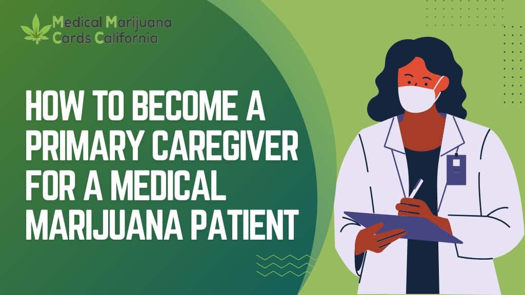 How to Become a Primary Caregiver for a Medical Marijuana Patient