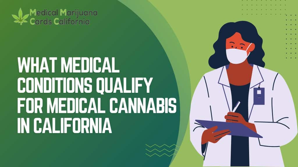 What Medical Conditions Qualify for Medical Cannabis in California