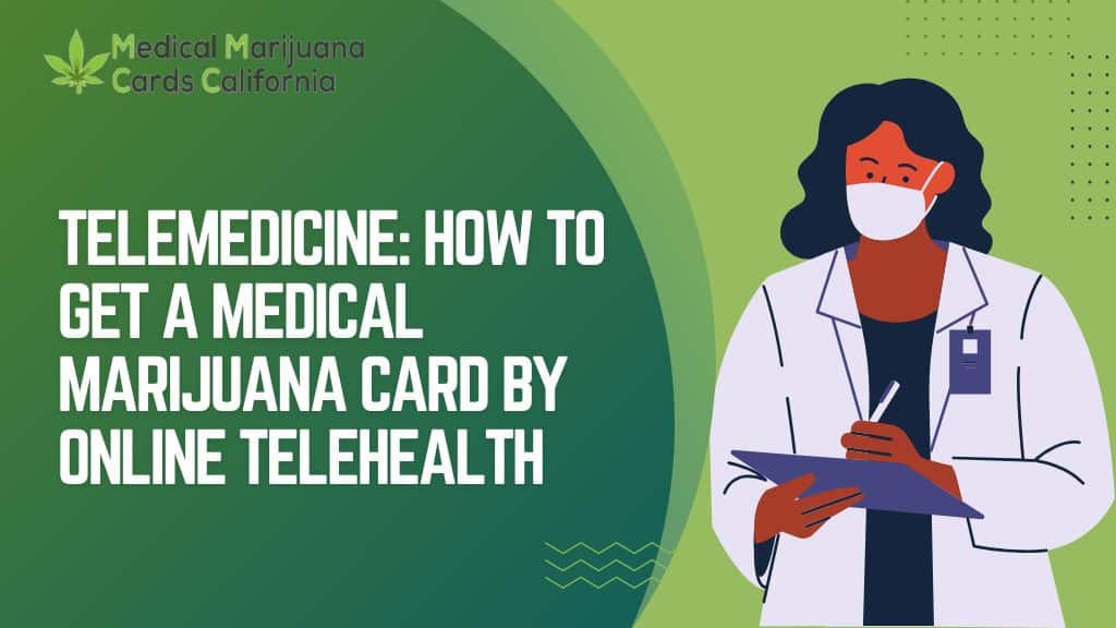 Telemedicine_ How to Get a Medical Marijuana Card by Online TeleHealth