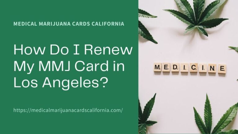 How Do I Renew My MMJ Card in Los Angeles?